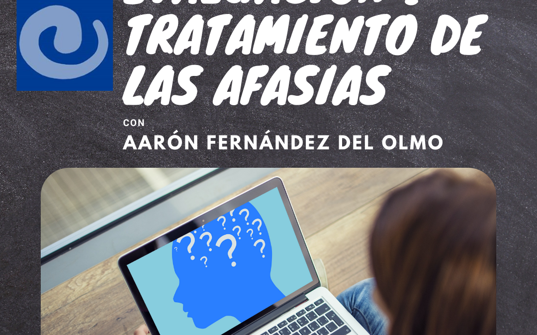 Curso online: «Evaluación y tratamiento de las afasias»