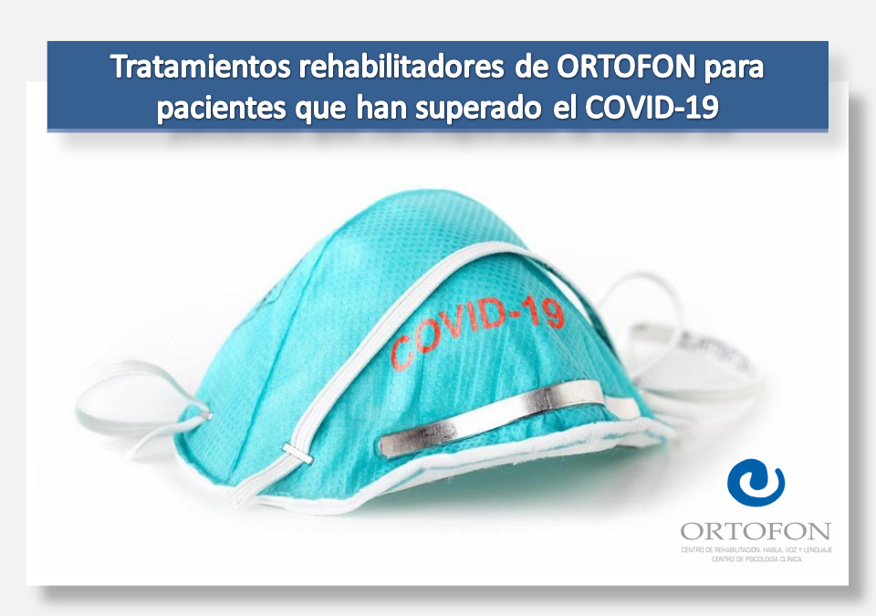 Tratamientos rehabilitadores de ORTOFON para pacientes que han superado el Covid-19