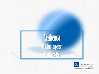 La resiliencia o cómo salir fortalecidos de los problemas